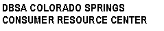 Text Box: DBSA COLORADO SPRINGSCONSUMER RESOURCE CENTER